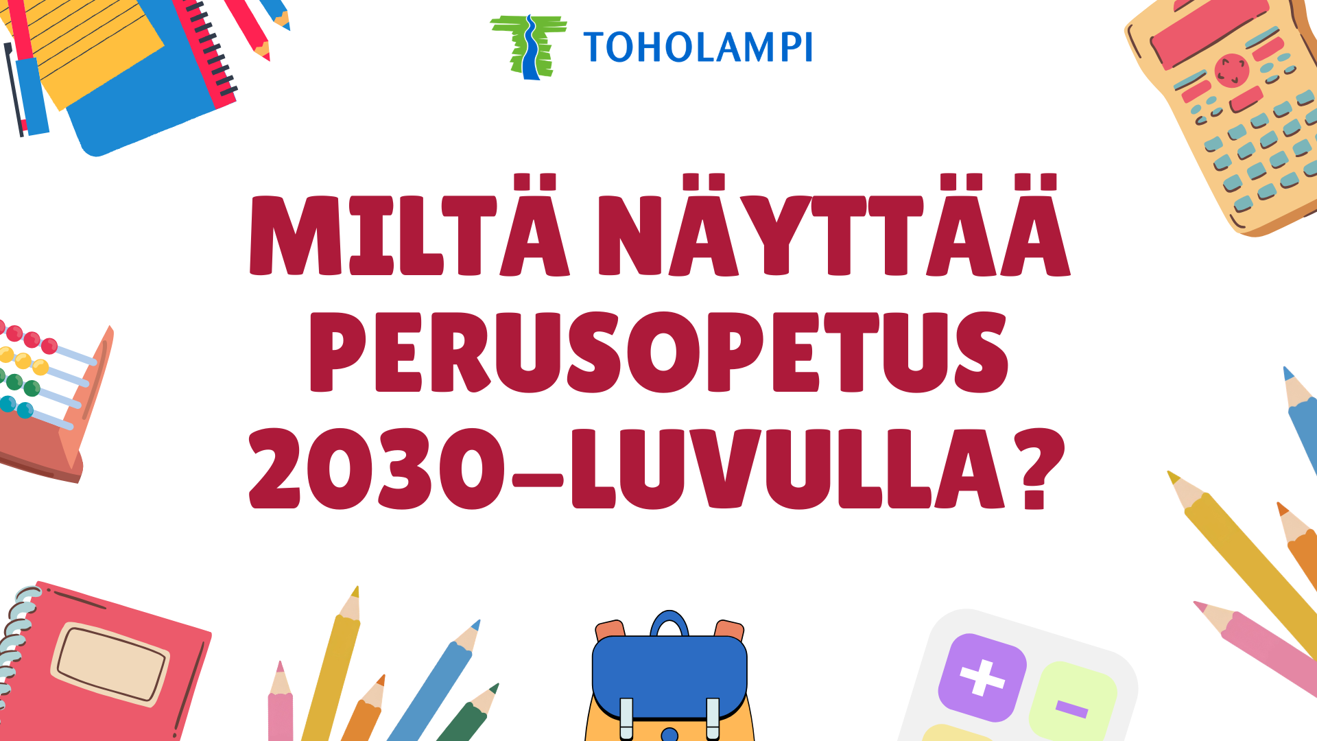 Keskustelutilaisuus perusopetus 2030-luvulla