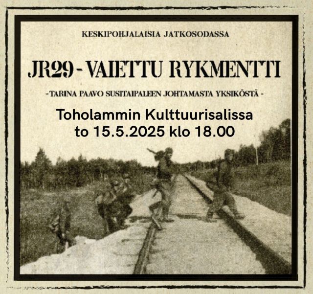 Torstaina 15.5. klo 18 Toholammin Kulttuurisalissa esitetään lehdistöneuvos Pekka Kivelän käsikirjoittama ja tuottama dokumenttielokuva Paavo Susitaipaleen johtamasta keskipohjalaisyksiköstä. 

Keskipohjalaisrykmenttiä JR29:ää johti everstiluutnantti Paavo Susitaival, ja siihen kuului 3500 keskipohjalaista miestä. Heistä kaatui noin 400. Elokuvassa on haastateltu veteraanien omaisia ja asiantuntijoita. 

Esityksen aluksi Pekka Kivelä kertoo elokuvaprojektista. Elokuvan ovat ohjanneet Pauli Poranen ja Markku Riipi.

Vapaa pääsy, tervetuloa!