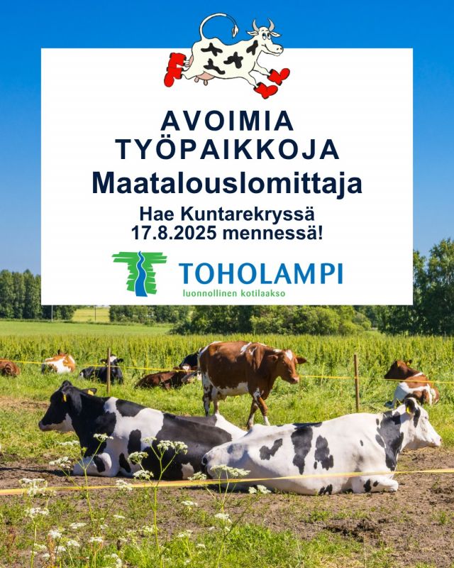 🐄 Toholammin lomituspalvelut hakee viittä maatalouslomittajaa vakinaisiin työsuhteisiin. 

Odotamme sinulta:
◽️ maatalousalan tutkintoa ja/tai kokemusta parsi-, pihatto- ja robottinavetoista.
◽️ kokemus lihakarjan, hevosten ja lampaiden hoidosta katsotaan eduksi.
◽️ suomen kielen osaamista (haastattelu suomen kielellä)
◽️ oman auton käyttömahdollisuutta.
◽️ halua ja kykyä oppia uutta.

Tarjoamme sinulle:
◽️ mahdollisuuden työskennellä ja asua maaseudulla.
◽️mahdollisuuden osallistua suomalaisen ruuan tuottamiseen.
◽vaihtelevan ja vastuullisen työn tuotantoeläinten parissa pääosin maito- ja naudanlihatiloilla
◽️ KVTES:n mukaisen palkan
◽️ kattavat työterveyspalvelut
◽️ käyttöösi kulttuuri-, hyvinvointi- ja liikuntaedun.

Tutustu koko hakuilmoitukseen ja hae Kuntarekryssä 17.8.2025 mennessä! Kuntarekryn työavain: TOH-05-6-25.

Lisätietoja: henkilöstöasiantuntija Auli Ahonen p. 040 1519 007 (18.7.2025) asti ja controller Markus Rauma 040 1519 005.

🐄 Toholammin kunta järjestää maatalousyrittäjien ja turkisyrittäjien lomituspalvelut Alavieskan, Halsuan, Kaustisen, Lestijärven, Kärsämäen, Merijärven, Perhon, Pyhäjoen, Reisjärven, Sievin, Toholammin ja Vetelin kuntien sekä Haapajärven, Haapaveden, Kalajoen, Kannuksen, Nivalan, Oulaisten, Pyhäjärven, Raahen ja Ylivieskan kaupunkien sekä Kokkolan kaupunkiin kuuluvien Ullavan, Kälviän ja Lohtajan alueella. 

🐄 Toholammin lomituspalvelun piirissä on lähes 1000 maatilaa ja  lomituspalveluissa työskentelee noin 300 maatalouslomittajaa! 

Kuva: @juhalaitalainen 

@kuntarekry #avointyöpaikka #työpaikka #maatalouslomittaja #lomittaja #toholamminkunta #toholampi #luonnollinenkotilaakso